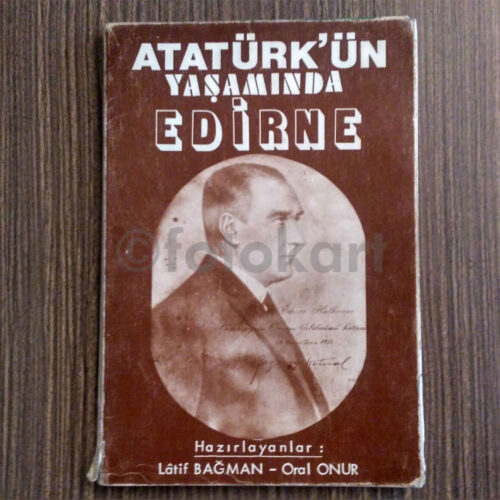 Atatürk'ün Yaşamında Edirne
