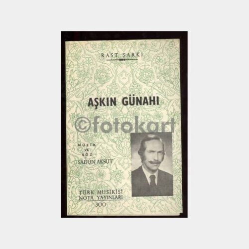 Sadun Aksüt - Aşkın Günahı Şarkı Notası