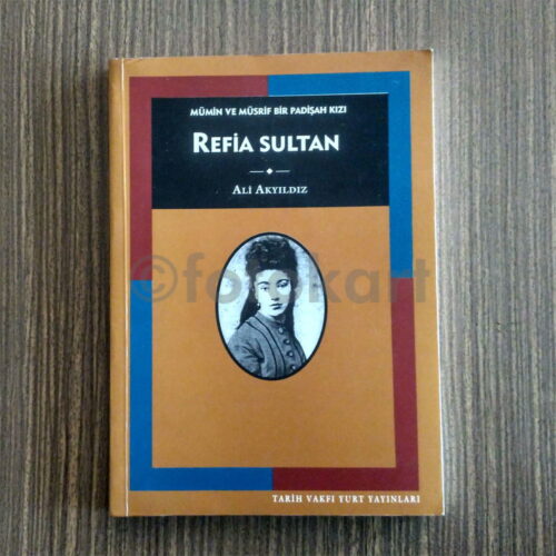 Refia Sultan - Ali Akyıldız