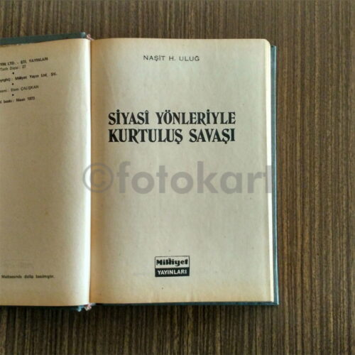 Siyasi Yönleriyle Kurtuluş Savaşı - Naşit H. Uluğ
