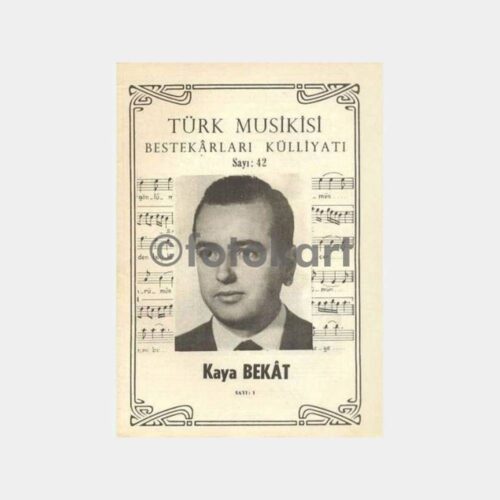 Türk Musikisi Külliyatı Nota - Kaya Bekat