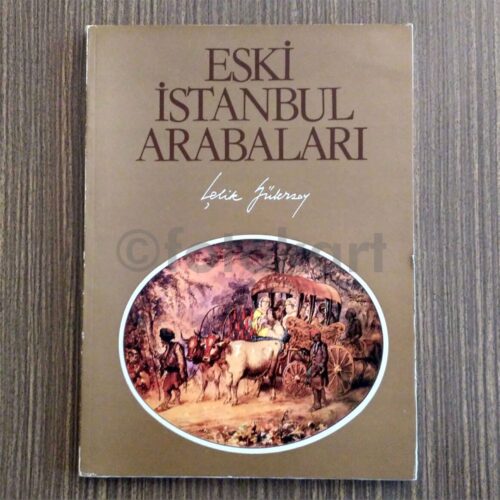 Eski İstanbul Arabaları - Çelik Gülersoy
