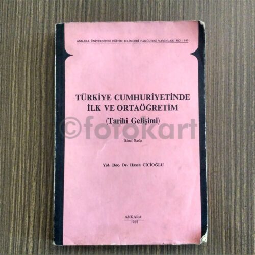 Türkiye Cumhuriyetinde İlk ve Ortaöğretim (Tarihi Gelişimi) - Hasan Cicioğlu