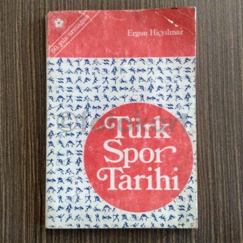 Türk Spor Tarihi - Ergun Hiçyılmaz