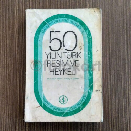 50 Yılın Türk Resim ve Heykeli - Nurullah Berk, Hüseyin Gezer