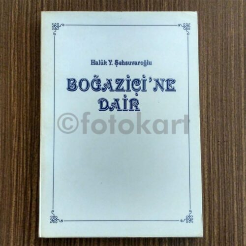 Boğaziçi'ne Dair - Halûk Y. Şehsuvaroğlu