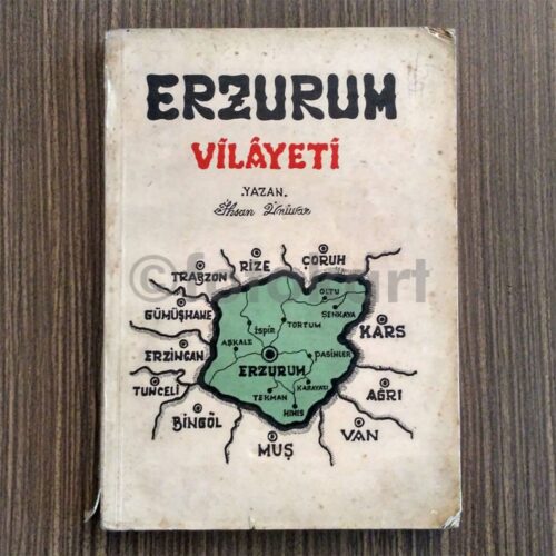 Erzurum Vilâyeti - İhsan Ünüvar