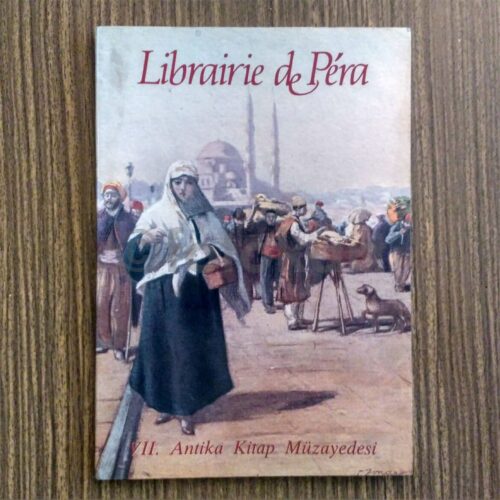 Librairie de Pera VII. Antika Kitap Müzayedesi Katalog