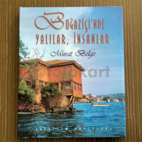 Boğaziçi'nde Yalılar, İnsanlar - Murat Belge