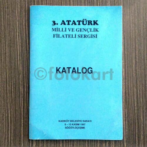 1997 3. Atatürk Milli ve Gençlik Filateli Sergisi Katalog