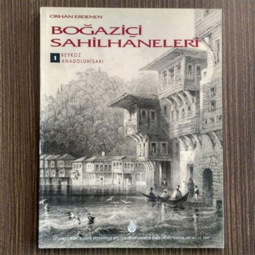 Boğaziçi Sahilhaneleri - Orhan Erdenen (4 Cilt Takım)