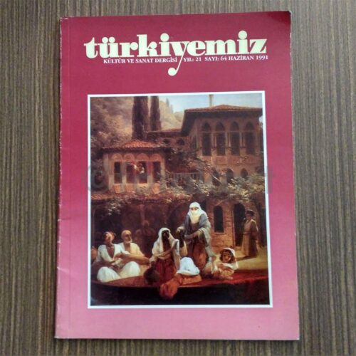 Türkiyemiz Kültür ve Sanat Dergisi, 1991 Sayı: 64