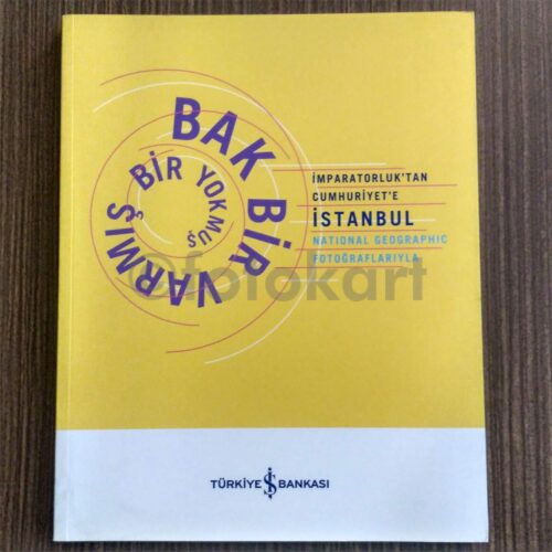 Bir Varmış Bir Yokmuş - İmparatorluk'tan Cumhuriyet'e İstanbul