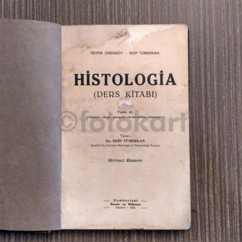 Histoloji Ders Kitabı, 1936 - Dr. Edip Tümerkan