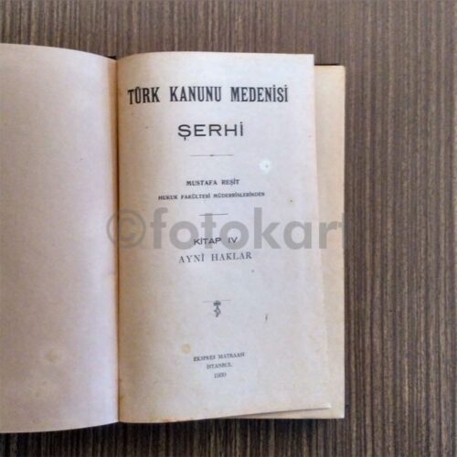 Türk Kanunu Medenisi Şerhi - Mustafa Reşit