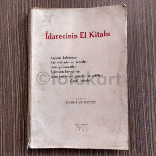 İdarecinin El Kitabı (Köylerin Kalkınması) - Mustafa Adil Bayman (İmzalı)