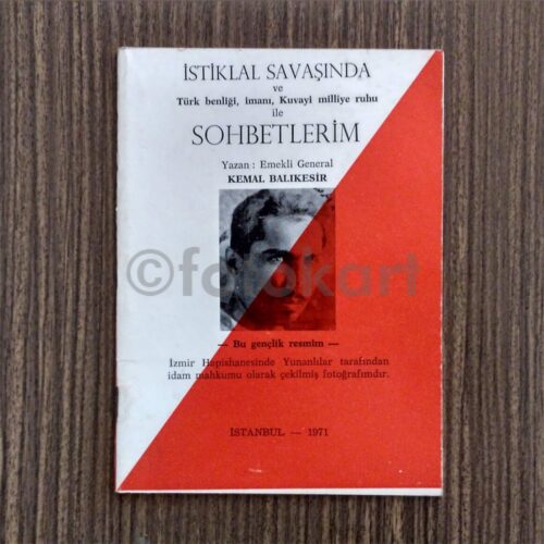 İstiklal Savaşında… Sohbetlerim - Kemal Balıkesir, 1971
