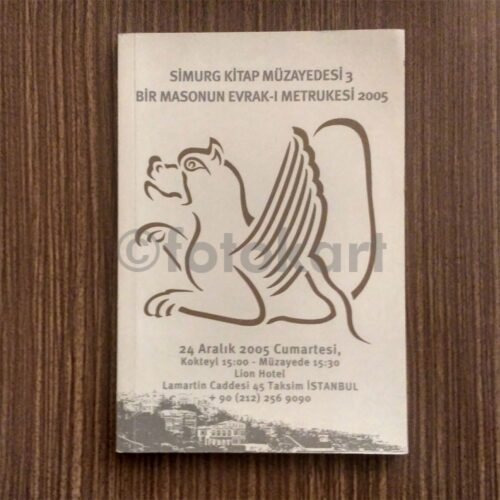 Simurg Kitap Müzayedesi - Bir Masonun Evrak-ı Metrukesi, 2005