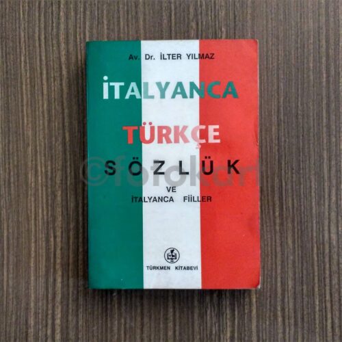 İtalyanca Türkçe Sözlük - Av. Dr. İlter Yılmaz