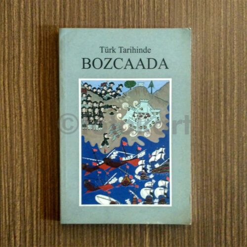 Türk Tarihinde Bozcaada - Âdem Gülmek
