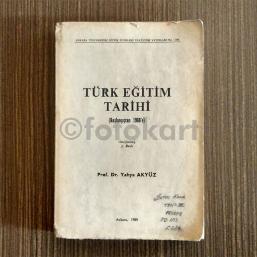 Türk Eğitim Tarihi, Başlangıcından 1988'e - Prof. Dr. Yahya Akyüz