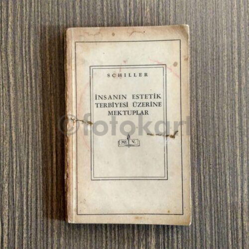 İnsanın Estetik Terbiyesi Üzerine Mektuplar - Schiller