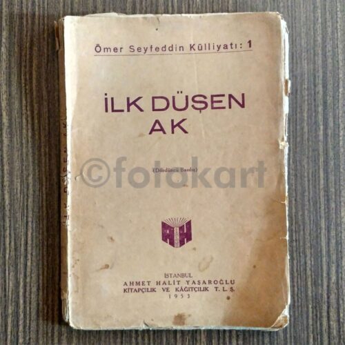 İlk Düşen Ak - Ömer Seyfettin, 1953
