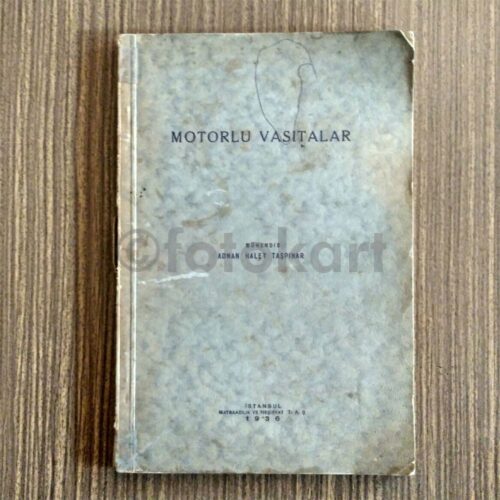 Motorlu Vasıtalar - Müh. Adnan Halet Taşpınar, 1936