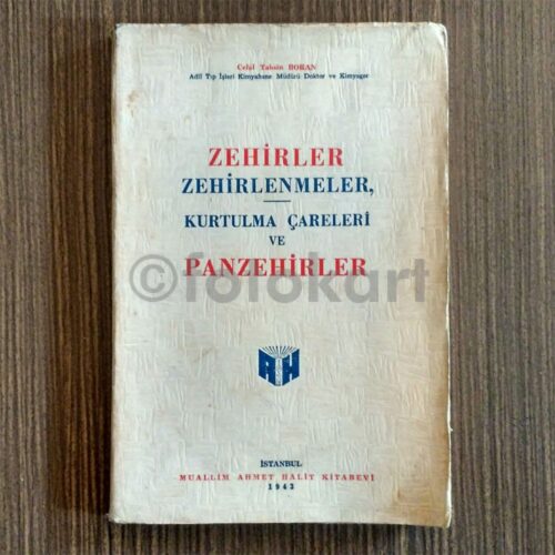 Zehirler, Zehirlenmeler, Panzehirler - Celal Tahsin Boran, 1943
