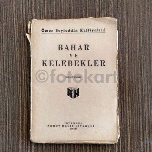 Bahar ve Kelebekler - Ömer Seyfettin, 1949