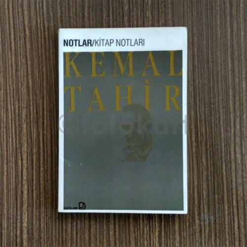 Notlar: Kitap Notları - Kemal Tahir