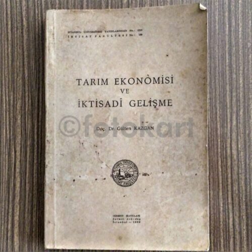Tarım Ekonomisi ve İktisadi Gelişme - Gülten Kazgan, Doç. Dr.