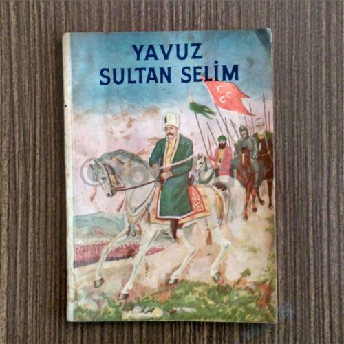 Yavuz Sultan Selim - Tarihi Öykü, 1949