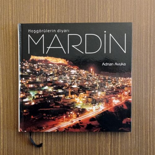 Hoşgörülerin Diyarı Mardin - Adnan Avuka