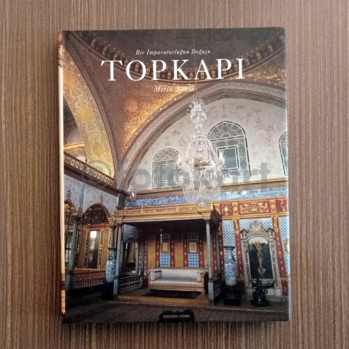 Topkapı, Bir İmparatorluğun Doğuşu - Metin Sözen