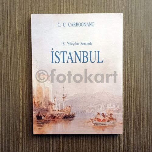 18. yy Sonunda İstanbul - C. C. Carbognano