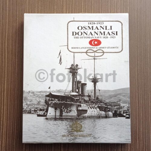 Osmanlı Donanması 1828-1923, Bernd Langensiepen, Ahmet Güleryüz