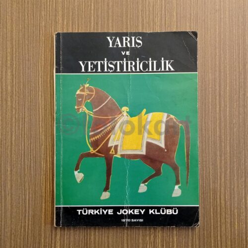 Yarış ve Yetiştirilik - Türkiye Jokey Kulübü, 1970 Sayısı