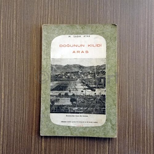Doğunun Kilidi Aras - M. Sadık Atak, 1953