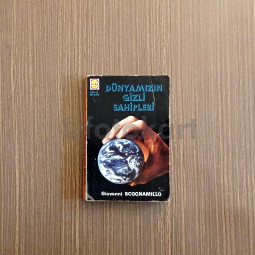Dünyamızın Gizli Sahipleri - Giovanni Scognamillo