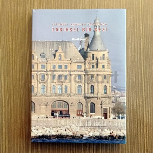 İstanbul Anadolu Yakasında Tarihsel Bir Gezi - Gönül Halıcı (2 Cilt) - Görsel 2