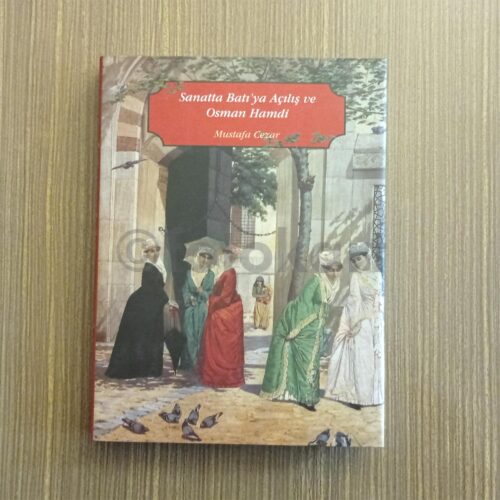 Sanatta Batıya Açılış ve Osman Hamdi - Mustafa Cezar (2 Cilt) - Görsel 3