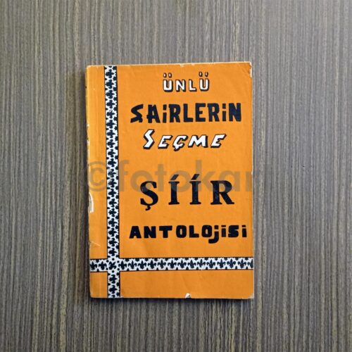 Ünlü Şairlerin Seçme Şiir Antolojisi
