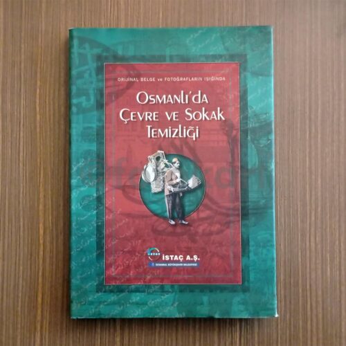 Osmanlı'da Çevre ve Sokak Temizliği, İSTAÇ