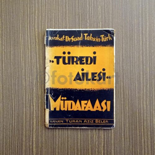 Türedi Ailesi Müdafaası - Dr. Suad Tahsin Türk