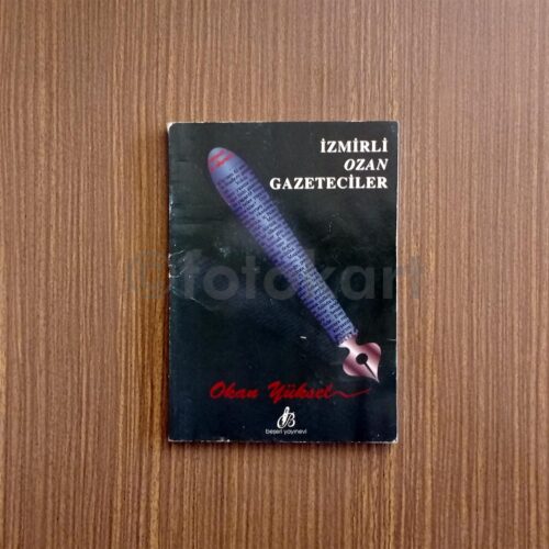 İzmirli Ozan Gazeteciler - Okan Yüksel (İmzalı)