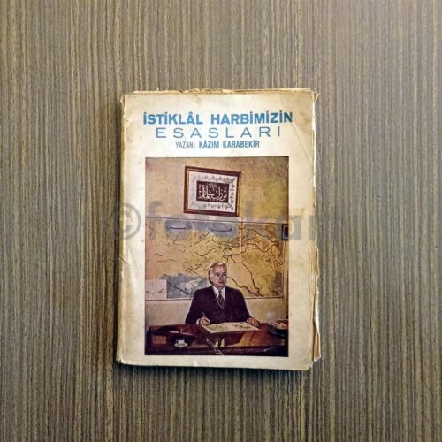 İstiklal Harbimizin Esasları - Kazım Karabekir