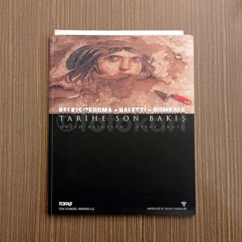 Tarihe Son Bakış Belkıs-Zeugma Halfeti Rumkale - Nezih Başgelen, Rıfat Ergeç