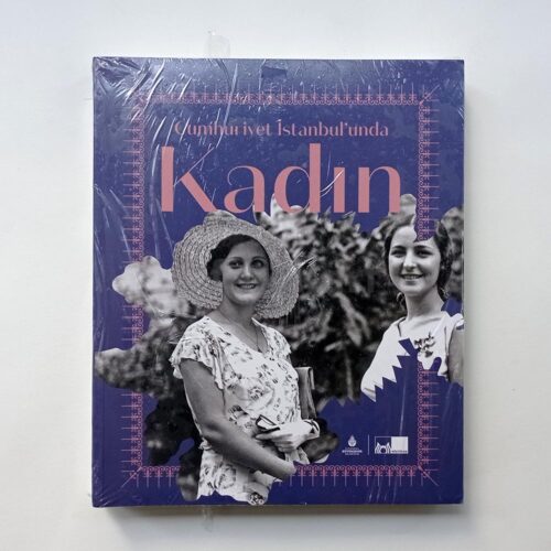 Cumhuriyet İstanbul’unda Kadın, Kolektif (İBB Kitap)