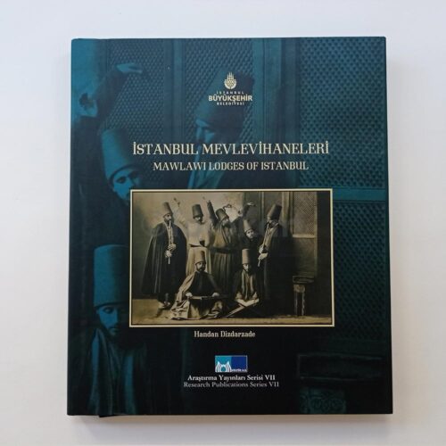 İstanbul Mevlevihaneleri - Handan Dizdarzade (İBB)